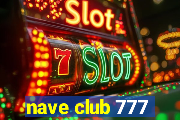 nave club 777